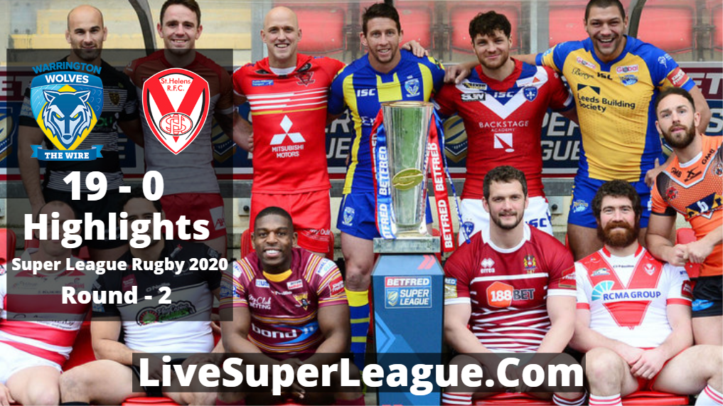 Warrington VS St Helens SUPER LEAGUE RUGBY 2020 Highlights | RD2